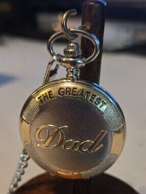 Pocket Watch "DAD"... NEW BATTERY.